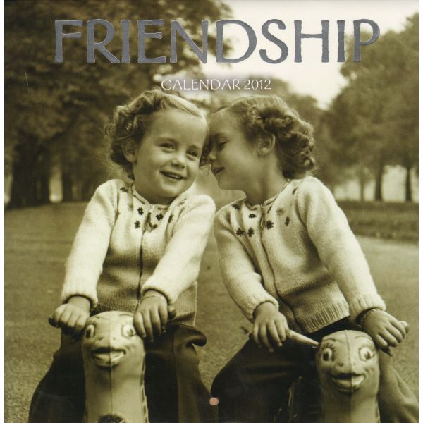 FRIENDSHIP 2012. /стенен календар/