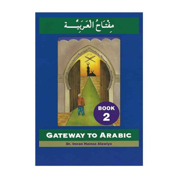 GATEWAY TO ARABIC : Book 2