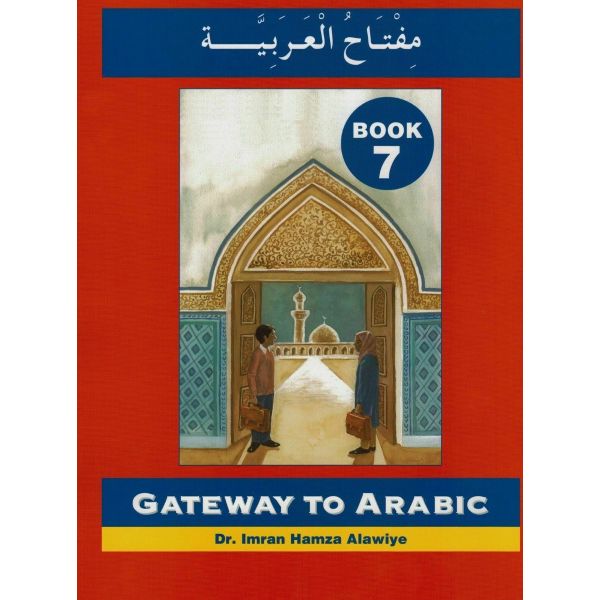GATEWAY TO ARABIC : Book 7