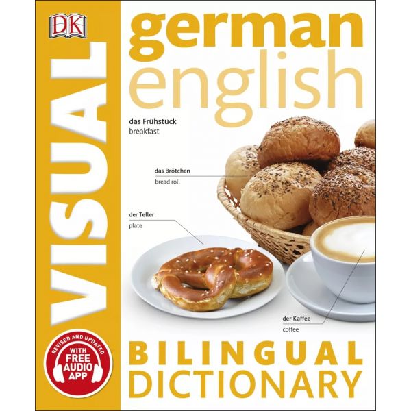 GERMAN-ENGLISH BILINGUAL VISUAL DICTIONARY. “DK Bilingual Dictionaries“