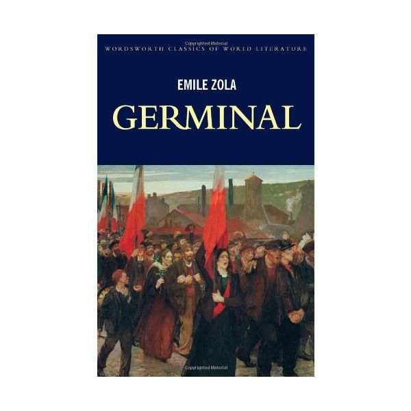 GERMINAL. “W-th Classics“ (E.Zola)