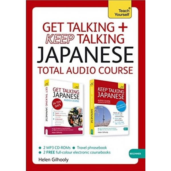 GET TALKING + KEEP TALKING JAPANESE: Total Audio Course. “Teach Yourself“
