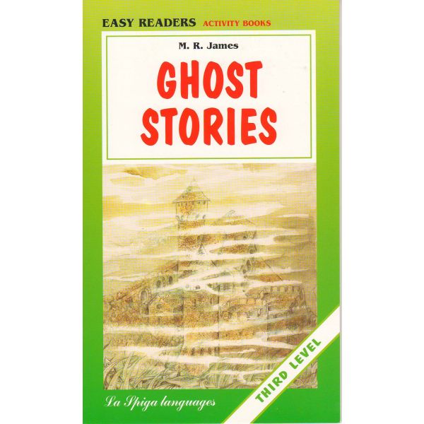 GHOST STORIES. “La Spiga Languages“, Level 3 (A2/B1)