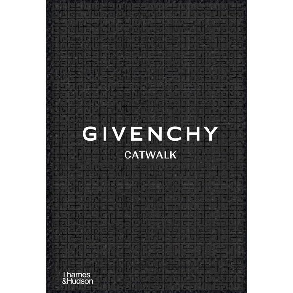 GIVENCHY CATWALK. The Complete Collections