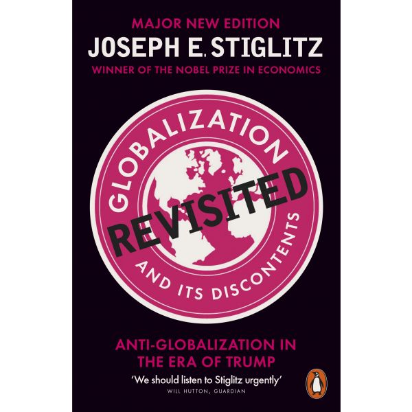 GLOBALIZATION AND ITS DISCONTENTS