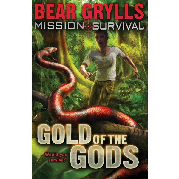 GOLD OF THE GODS. “Mission Survival“, Book 1