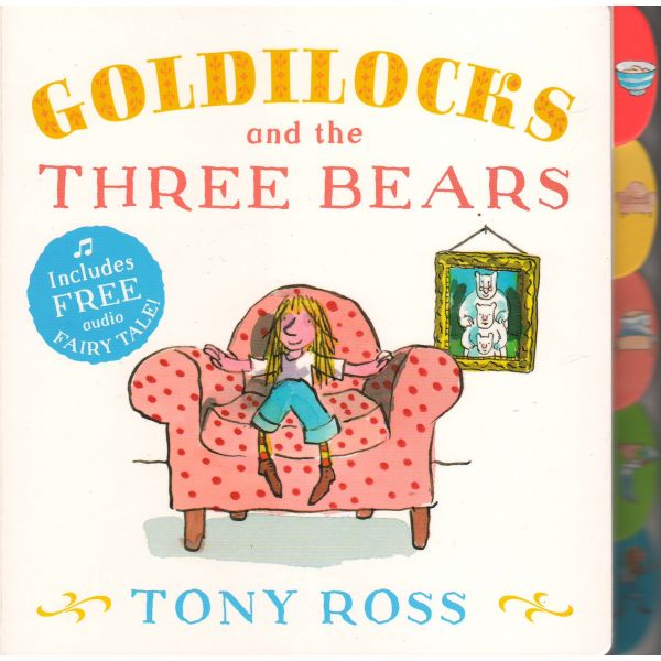 GOLDILOCKS AND THE THREE BEARS