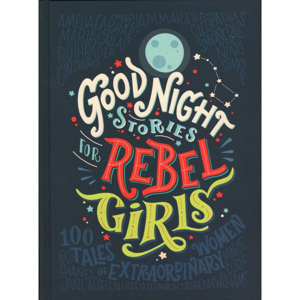 GOOD NIGHT STORIES FOR REBEL GIRLS