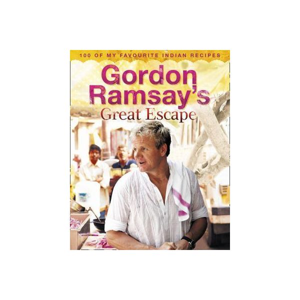 GREAT ESCAPE: 100 of My Favourite Indian Recipes