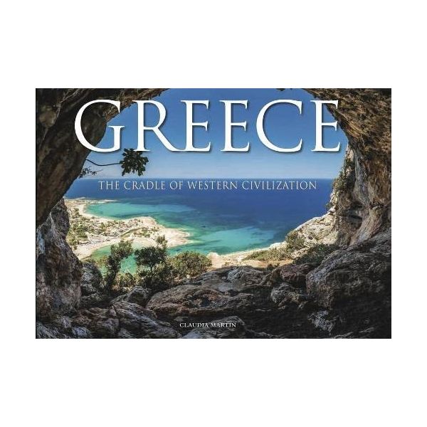 GREECE: The Cradle of Western Civilization
