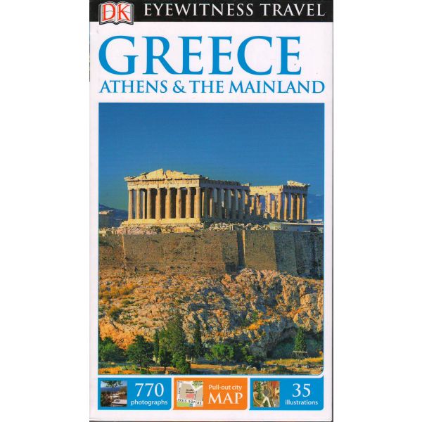 GREECE, ATHENS & THE MAINLAND. “DK Eyewitness Travel Guide“