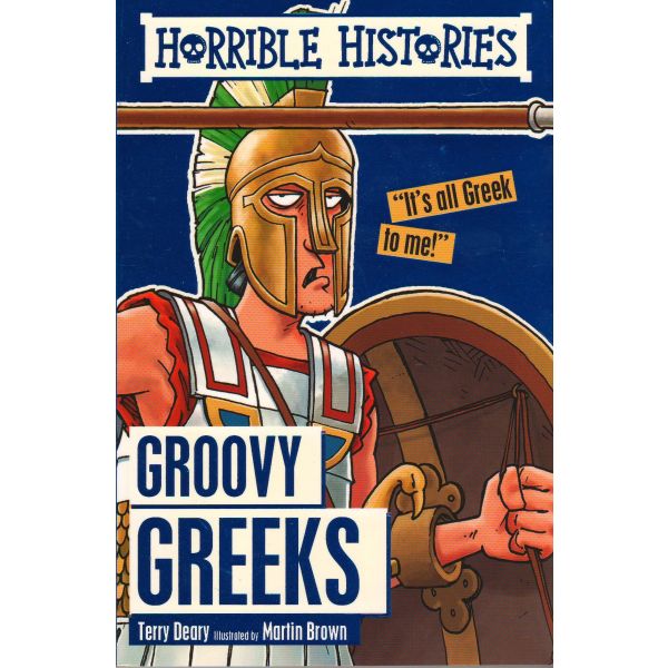 GROOVY GREEKS. “Horrible Histories“