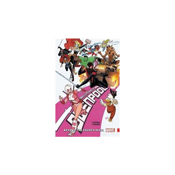 GWENPOOL, THE UNBELIEVABLE: Beyond The Fourth Wall, Volume 4
