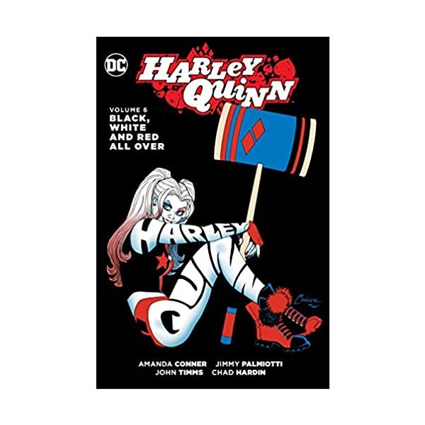 HARLEY QUINN VOL. 6: Black, White and Red All Ove