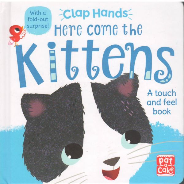 HERE COME THE KITTENS. “Clap Hands“