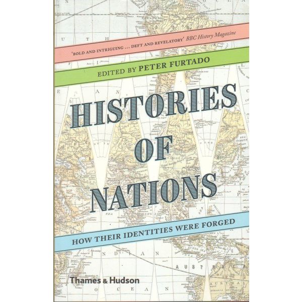 HISTORIES OF NATIONS: How Their Identities Were Forged