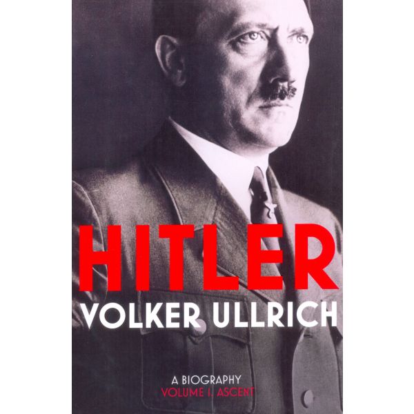 HITLER: Ascent 1889-1939, Volume I
