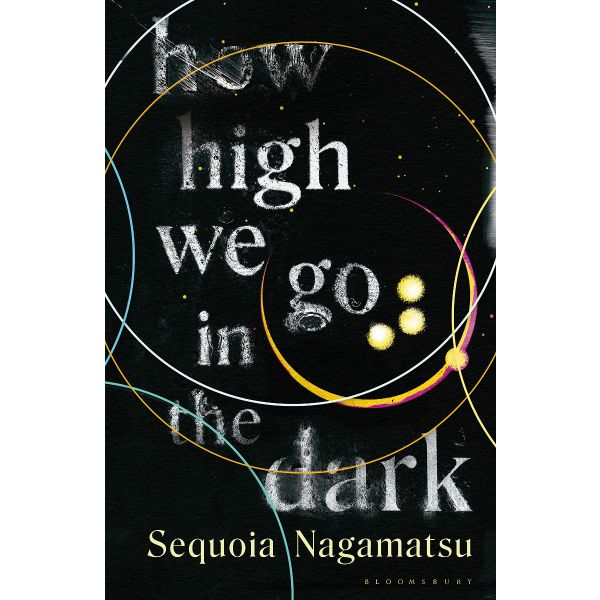 HOW HIGH WE GO IN THE DARK