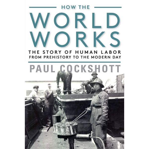 HOW THE WORLD WORKS
