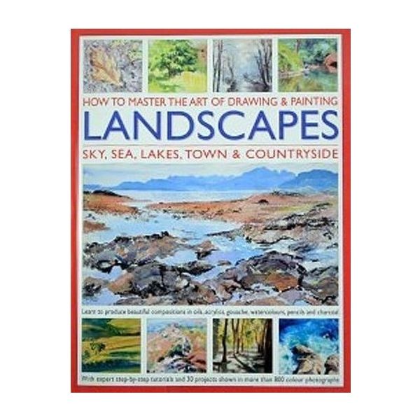 HOW TO MASTER THE ART OF DRAWING & PAINTING LANDSCAPES