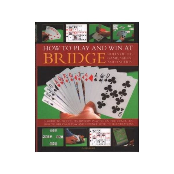 How to Play & Win at Bridge