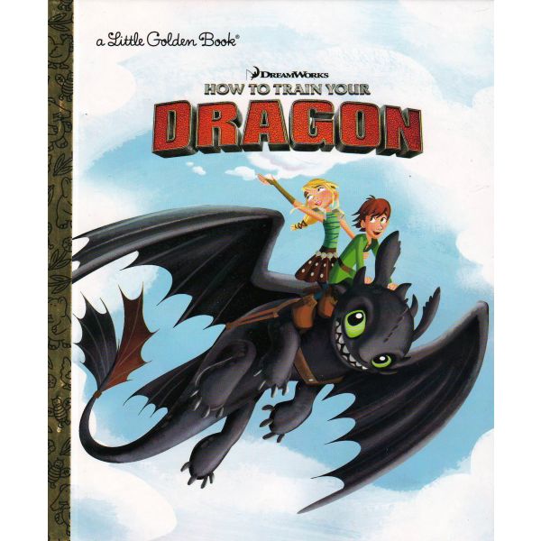 HOW TO TRAIN YOUR DRAGON. “Golden Books“