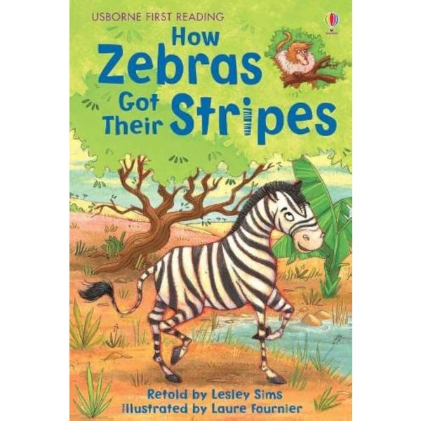 How Zebras Got Their Stripes “Usborne First Reading“