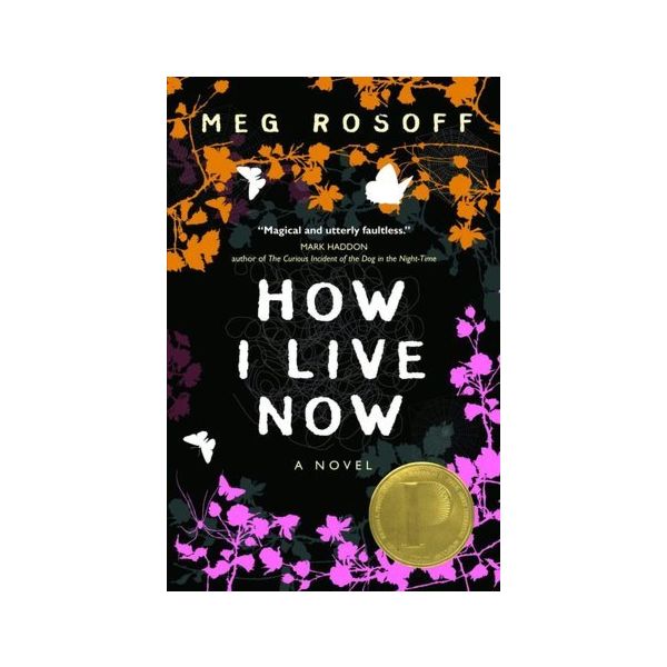 HOW I LIVE NOW. (Meg Rosoff)