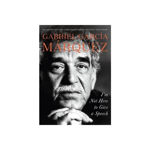 I`M NOT HERE TO GIVE A SPEECH