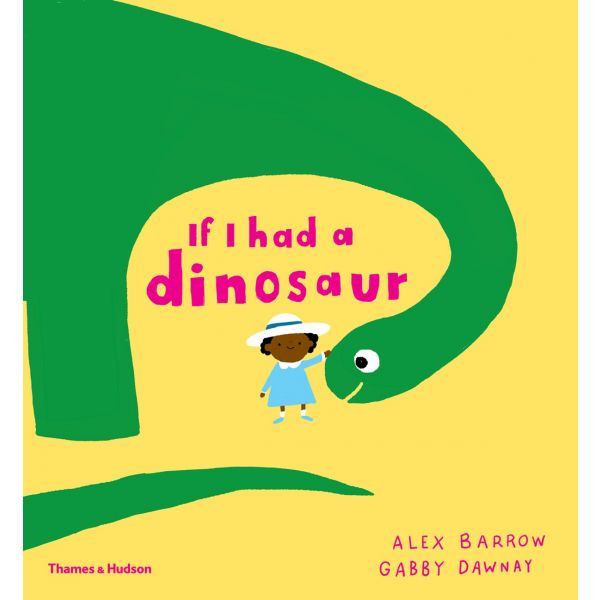 IF I HAD A DINOSAUR