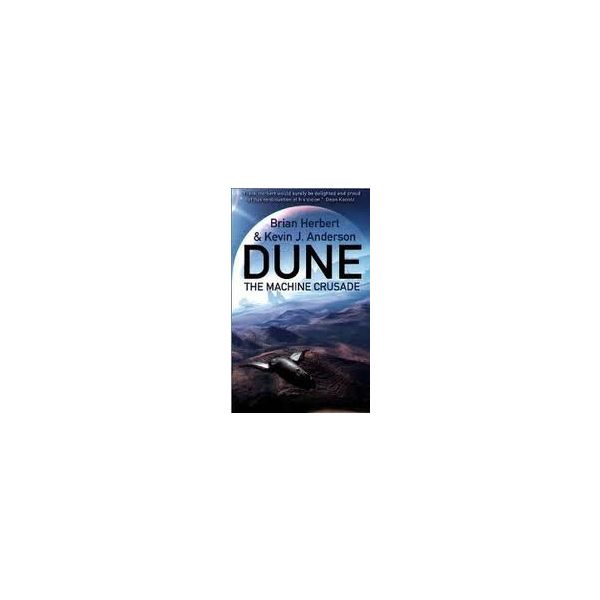 DUNE: THE MACHINE CRUSADE. “Legends of Dune“, Bo