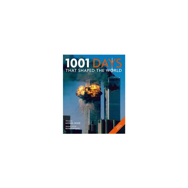 1001 DAYS THAT SHAPED THE WORLD
