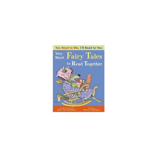 VERY SHORT FAIRY TALES TO READ TOGETHER. “You Re