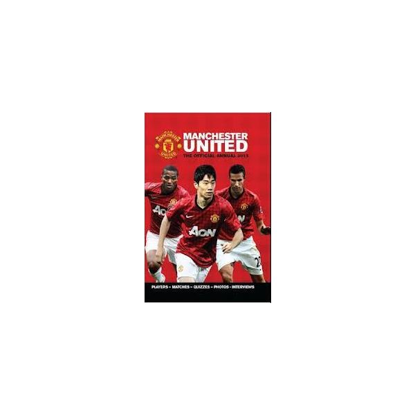 THE OFFICIAL MANCHESTER UNITED ANNUAL 2013