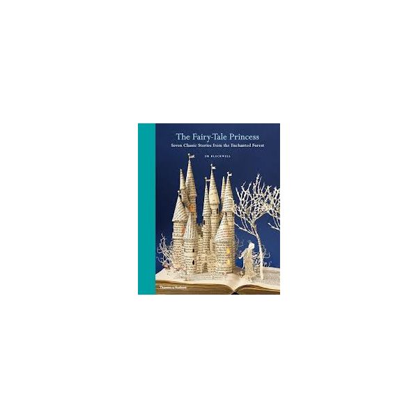 THE FAIRYTALE PRINCESS: Seven Classic Stories Fr