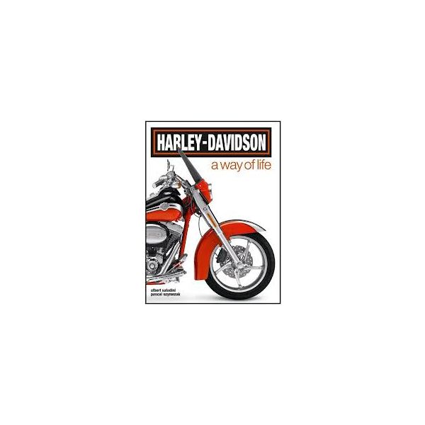 HARLEY-DAVIDSON: A Way of Life