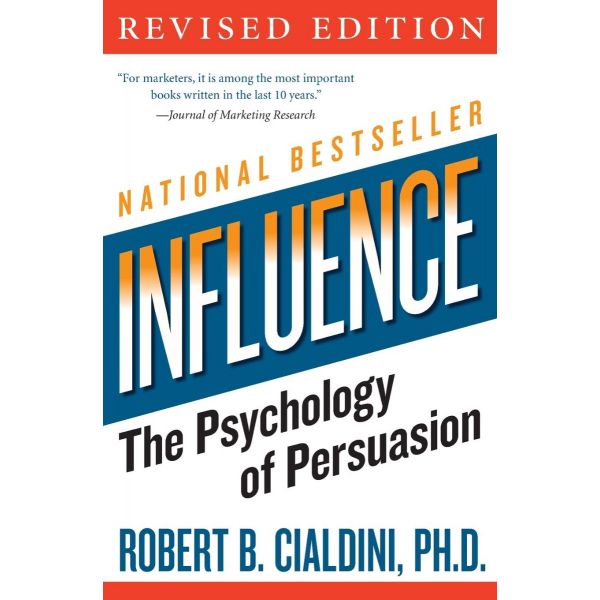 INFLUENCE : The Psychology of Persuasion