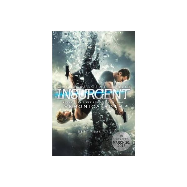 INSURGENT: Movie Tie-In. “Divergent“, Book 2