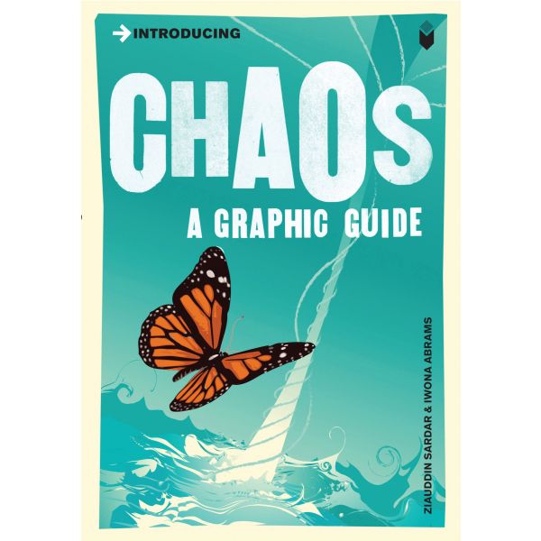 INTRODUCING CHAOS: A Graphic Guide