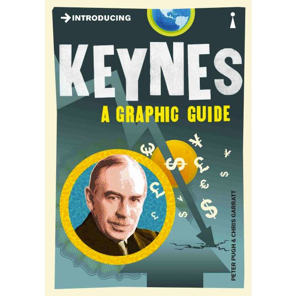 INTRODUCING KEYNES: A Graphic Guide