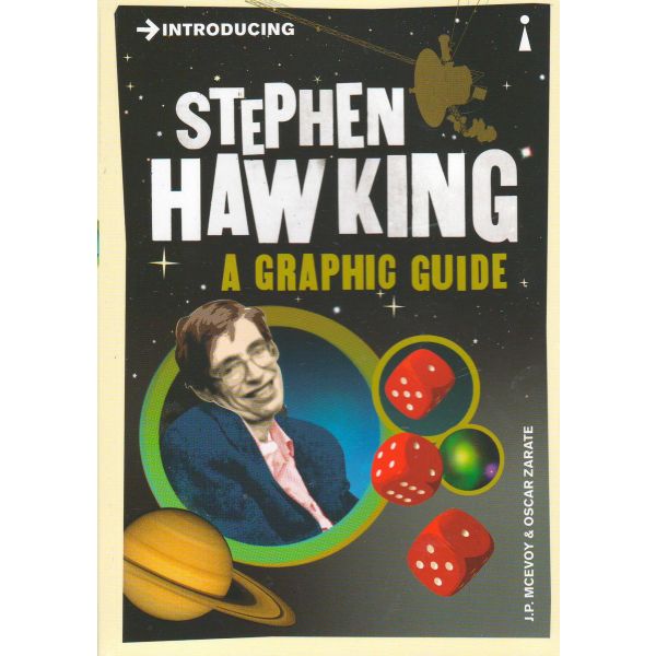 INTRODUCING STEPHEN HAWKING: A Graphic Guide