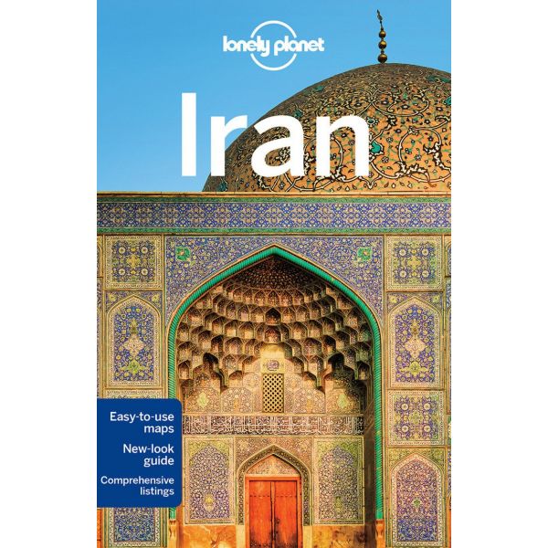 IRAN, 7th Edition. “Lonely Planet Travel Guide“