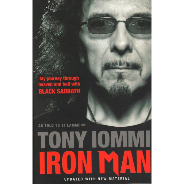 IRON MAN: My Journey Through Heaven And Hell Wit