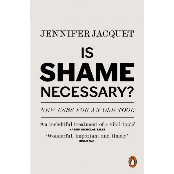 IS SHAME NECESSARY?: New Uses for an Old Tool