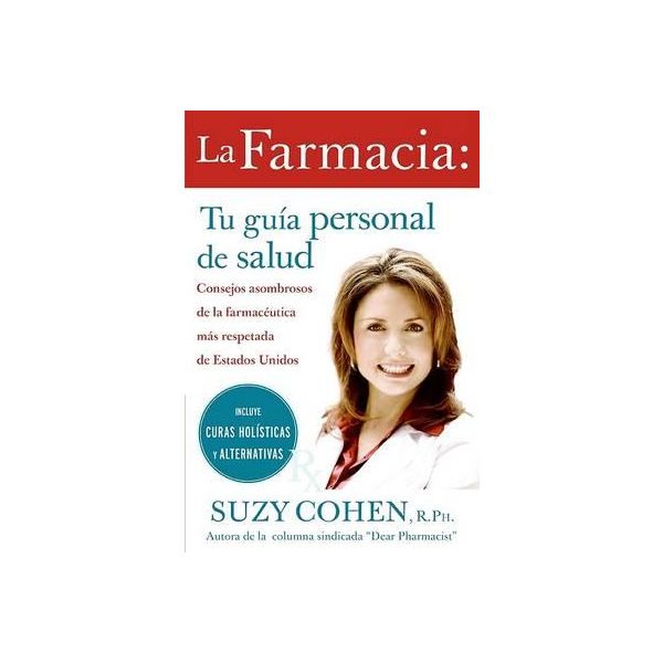 LA FARMACIA: Tu Guia Personal de Salud: Consejos