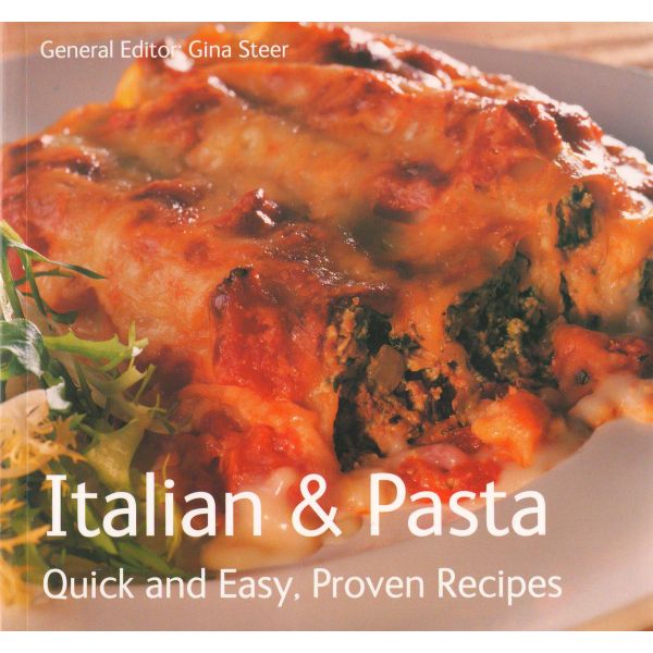ITALIAN AND PASTA: Quick and Easy, Proven Recipe