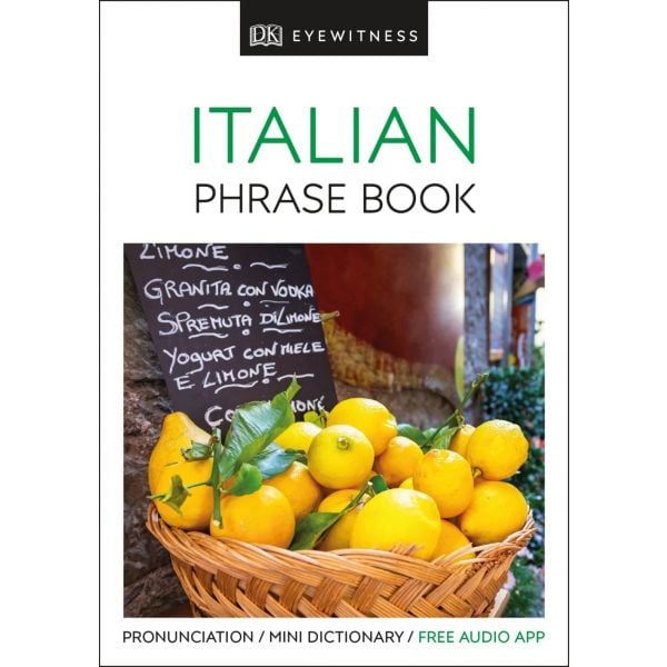 ITALIAN PHRASE BOOK. “DK Eyewitness Travel Guide“