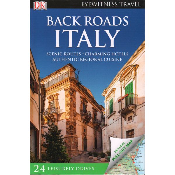ITALY. “DK Eyewitness Travel Back Roads“