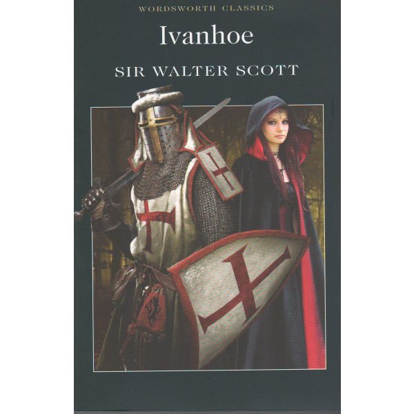 IVANHOE. “W-th classics“ (Sir Walter Scott)