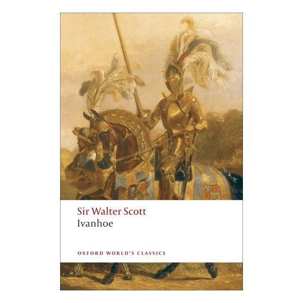 IVANHOE. “Oxford World`s Classics“